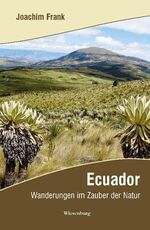 ISBN 9783942063869: Ecuador - Wanderungen im Zauber der Natur