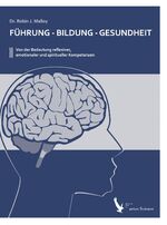 ISBN 9783942064071: Fuehrung - Bildung - Gesundheit