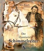 Der illustrierte Schimmelreiter