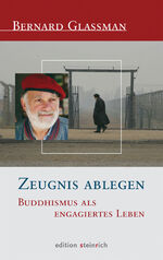 Bernard Glassman: Zeugnis ablegen - Budd