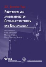 ISBN 9783942115391: Prävention von arbeitsbedingten Gesundheitsgefahren und Erkrankungen 22 - 22. Erfurter Tage