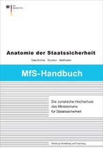 ISBN 9783942130226: Die Juristische Hochschule des Ministeriums für Staatssicherheit