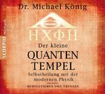 ISBN 9783942166225: Der kleine Quantentempel - Selbstheilung mit der modernen Physik