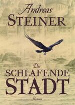 ISBN 9783942167703: Die schlafende Stadt