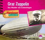 ISBN 9783942175487: Abenteuer & Wissen: Graf Zeppelin - Das Wunder von Echterdingen