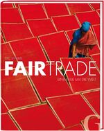 Éric St-Pierre: Fairtrade - Eine Reise u
