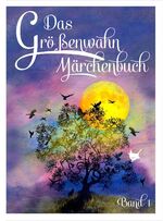 ISBN 9783942223300: Das Größenwahn Märchenbuch - Band 1