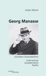 ISBN 9783942271950: Georg Manasse - Schockens Generaldirektor. Unternehmer – Sozialdemokrat – Pazifist