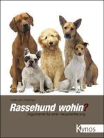 ISBN 9783942335607: Rassehund wohin?