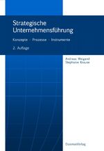 Strategische Unternehmensführung - Konzepte, Prozesse, Instrumente