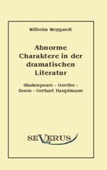 ISBN 9783942382229: Abnorme Charaktere in der dramatischen Literatur