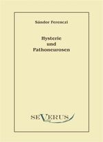 ISBN 9783942382427: Hysterie und Pathoneurosen.