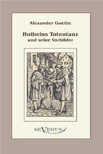 ISBN 9783942382908: Holbeins Totentanz und seine Vorbilder