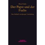 ISBN 9783942393423: Der Papst und der Fuchs: Eine fabelhaft unaufgeregte Unterhaltung