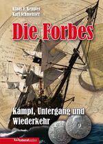 ISBN 9783942408080: Die Forbes – Kampf, Untergang und Wiederkehr