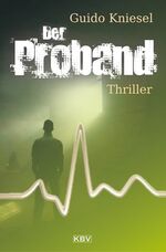 ISBN 9783942446297: Der Proband