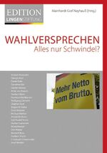 ISBN 9783942453318: Wahlversprechen - Alles nur Schwindel?