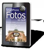 ISBN 9783942453929: SmartPhone - Fotos im Griff (ungelesen)