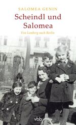 ISBN 9783942476980: Scheindl und Salomea - Von Lemberg nach Berlin