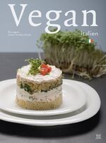 ISBN 9783942491280: Italien Kochbuch - vegan italienisch kochen