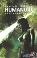 ISBN 9783942533508: Humanoid - SF-Geschichten (signiert)