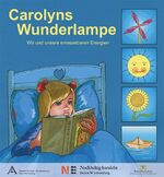 Carolyns Wunderlampe - Wir und unsere erneuerbaren Energien