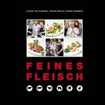 ISBN 9783942561372: Feines Fleisch Das Produkt ist der Star in der Küche