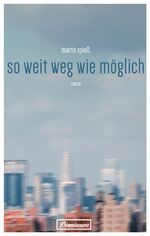 ISBN 9783942566186: So weit weg wie möglich