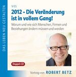 ISBN 9783942581103: ab 2012 - Die Veränderung ist in vollem Gang!