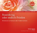 ISBN 9783942581608: Rosenkrieg oder endlich Frieden