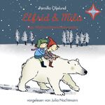 ISBN 9783942587426: Elfrid & Mila [Tonträger] : das Weihnachtswichtelwunder. Pernilla Oljelund. Vorgelesen von Julia Nachtmann. Aus dem Schwed. von Brigitta Kicherer