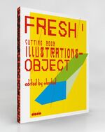 ISBN 9783942597067: FRESH 1 - Cutting Edge Illustrations OBJECT