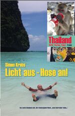 ISBN 9783942614641: Licht aus - Hose an! – Thailand - Phi Phi - Ping Ping - Phuket - Presley