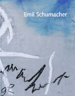 ISBN 9783942626033: Emil Schumacher - "... wie könnte ich mich der Natur entziehen?" – Gouachen - Malerei auf Schiefer 1989-1998