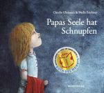 ISBN 9783942640060: Papas Seele hat Schnupfen: Ausgezeichnet mit dem The Beauty and the Book Award 2015