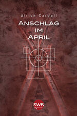 ISBN 9783942661942: Anschlag im April