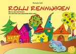 ISBN 9783942770057: Rolli Rennwagen fährt in das Dorf mit CD – Buch und CD zum Mitsingen! Zum Mitspielen! Zum Zuhören und sich einfach Wohlfühlen!