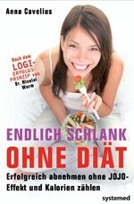 ISBN 9783942772105: Endlich schlank ohne Diät – Erfolgreich abnehmen ohne Jojo-Effekt und Kalorienzählen - nach dem Erfolgsprinzip LOGI von Dr. Nicolai Worm