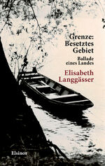 ISBN 9783942788762: Grenze: Besetztes Gebiet - Ballade eines Landes