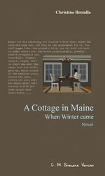 ISBN 9783942796330: A Cottage in Maine - When Winter came