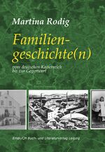 ISBN 9783942849524: Familiengeschichte(n) - vom deutschen Kaiserreich bis zur Gegenwart