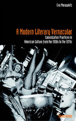 ISBN 9783942958042: A Modern Literary Vernacular - Canonization Practices in American Culture from the 1950s to the 1970s