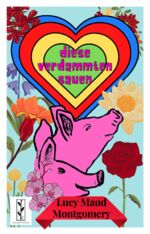 ISBN 9783943117240: Diese verdammten Sauen / Them Notorious Pigs – Und andere Geschichten / And Other Short Stories