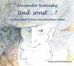 ISBN 9783943135084: Und sonst...?: Lachen und Tränen im jüdischen Leben