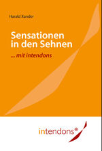 ISBN 9783943173000: Sensationen in den Sehnen ... mit intendons