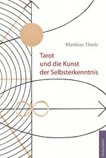 ISBN 9783943194173: Tarot und die Kunst der Selbsterkenntnis