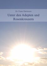 ISBN 9783943208160: Unter den Adepten und Rosenkreuzer