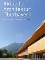 ISBN 9783943242126: Aktuelle Architektur Oberbayern – Beispiele aktueller Baukultur Band I