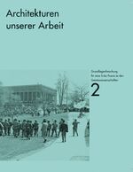 ISBN 9783943253184: Grundlagenforschung für eine linke Praxis in den Geisteswissenschaften – #2 Architekturen unserer Arbeit