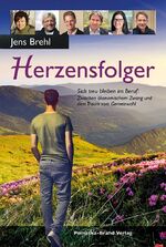 ISBN 9783943304329: Herzensfolger - Sich treu bleiben im Beruf: Zwischen ökonomischem Zwang und dem Traum vom Gemeinwohl  -  innen wie neu